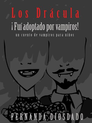 cover image of Los Drácula ¡fui adoptado por vampiros!